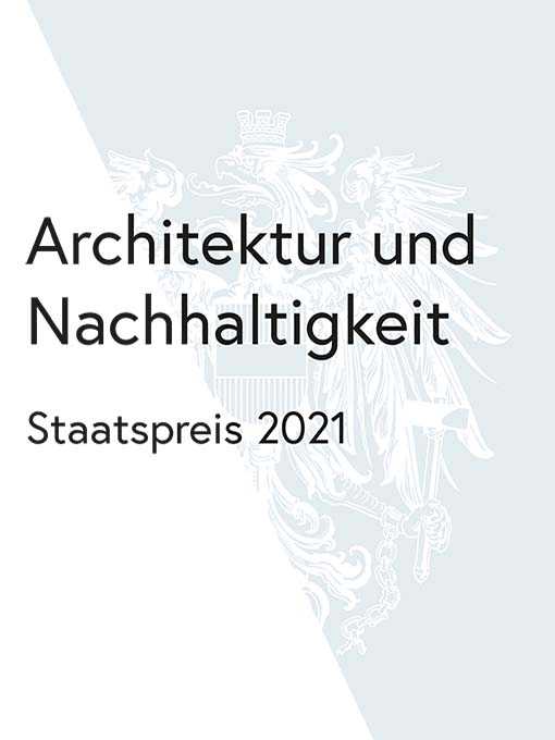 Staatspreis Architektur und Nachhaltigkeit 2021