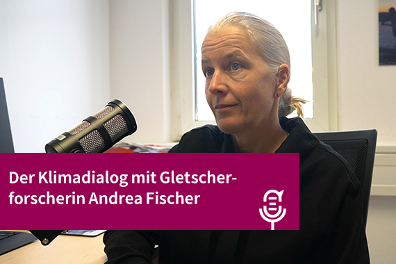 Gletscherforscherin Andrea Fischer im Podcast-Interview