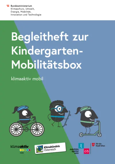 Begleitheft zur Kindergartenmobilitätsbox Begleitheft zur Kindergarten- Mobilitätsbox