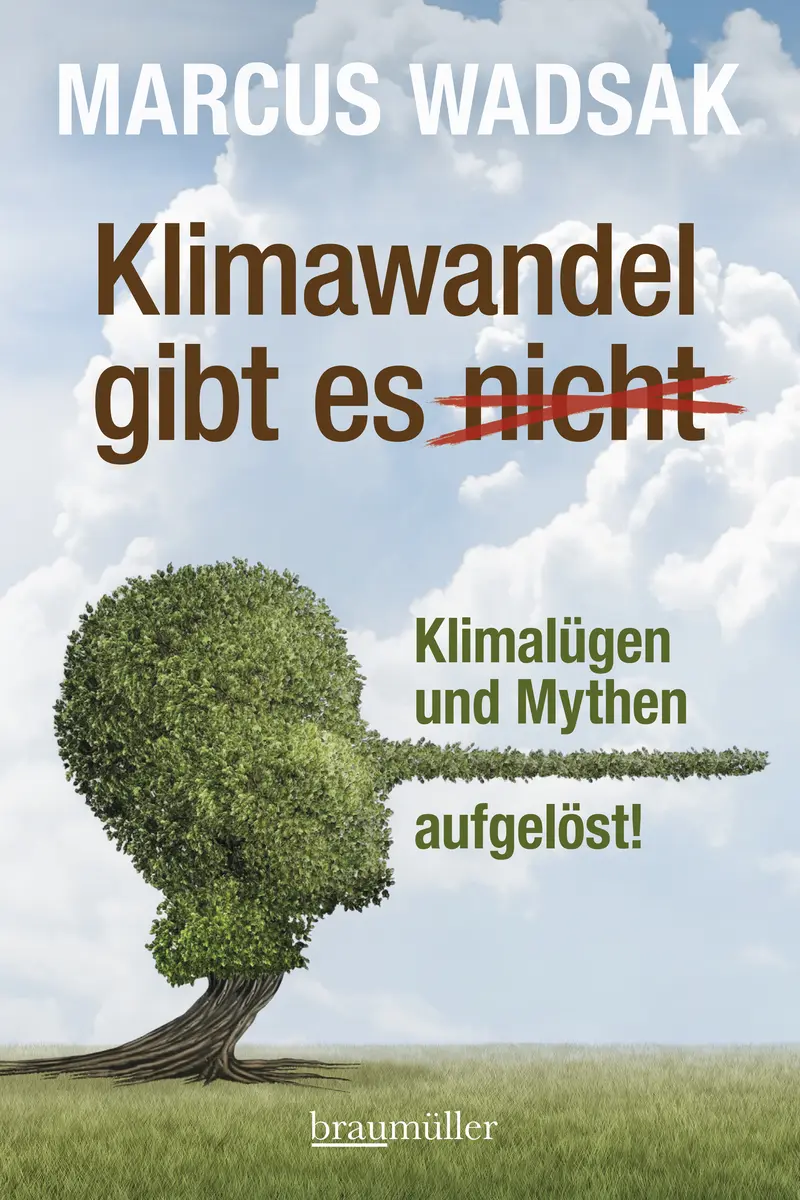 Buchcover Marcus Wadsak - "Klimawandel gibt es (nicht). Klimalügen und Mythen aufgelöst"