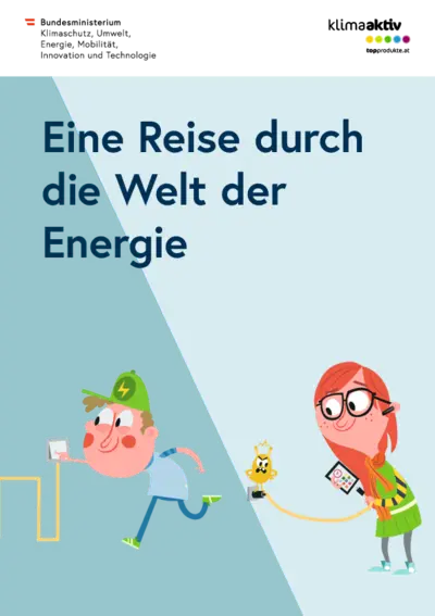 Eine Reise durch die Welt der Energie mit den Top-Energie-Detektiven (BMK)